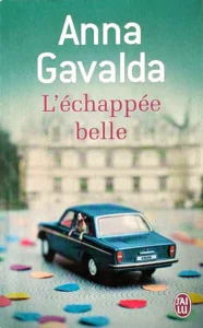 Couverture du roman L'échappée belle d'Anna Gavalda aux éditions J'ai lu