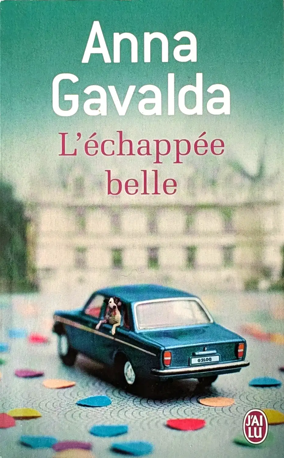 Couverture du roman L'échappée belle d'Anna Gavalda aux éditions J'ai lu