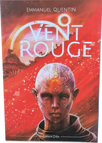 Couverture du roman Vent rouge d'Emmanuel Quentin aux éditions Critic